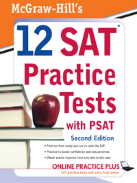 McGraw-Hill's 12 SAT Practice Tests with PSAT 2nd Edition