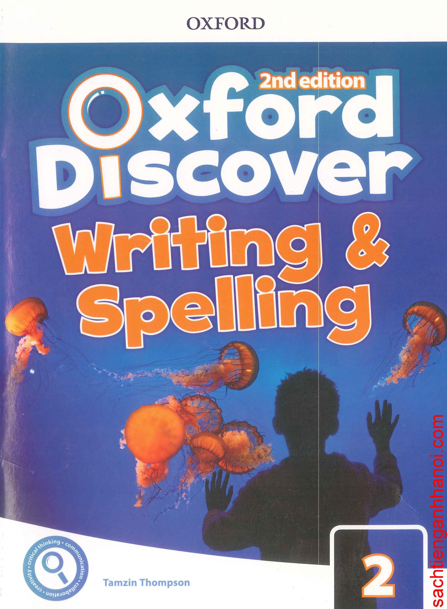 Oxford Discover 2nd Edition Level 2 Writing & Spelling (in kèm đáp án)