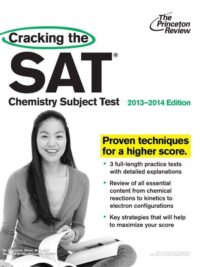 The Princeton Review Cracking the SAT Chemistry Subject Test