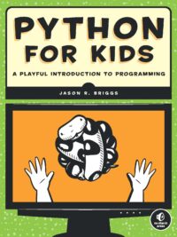Briggs J.R. Python for Kids A Playful Introduction to Programming