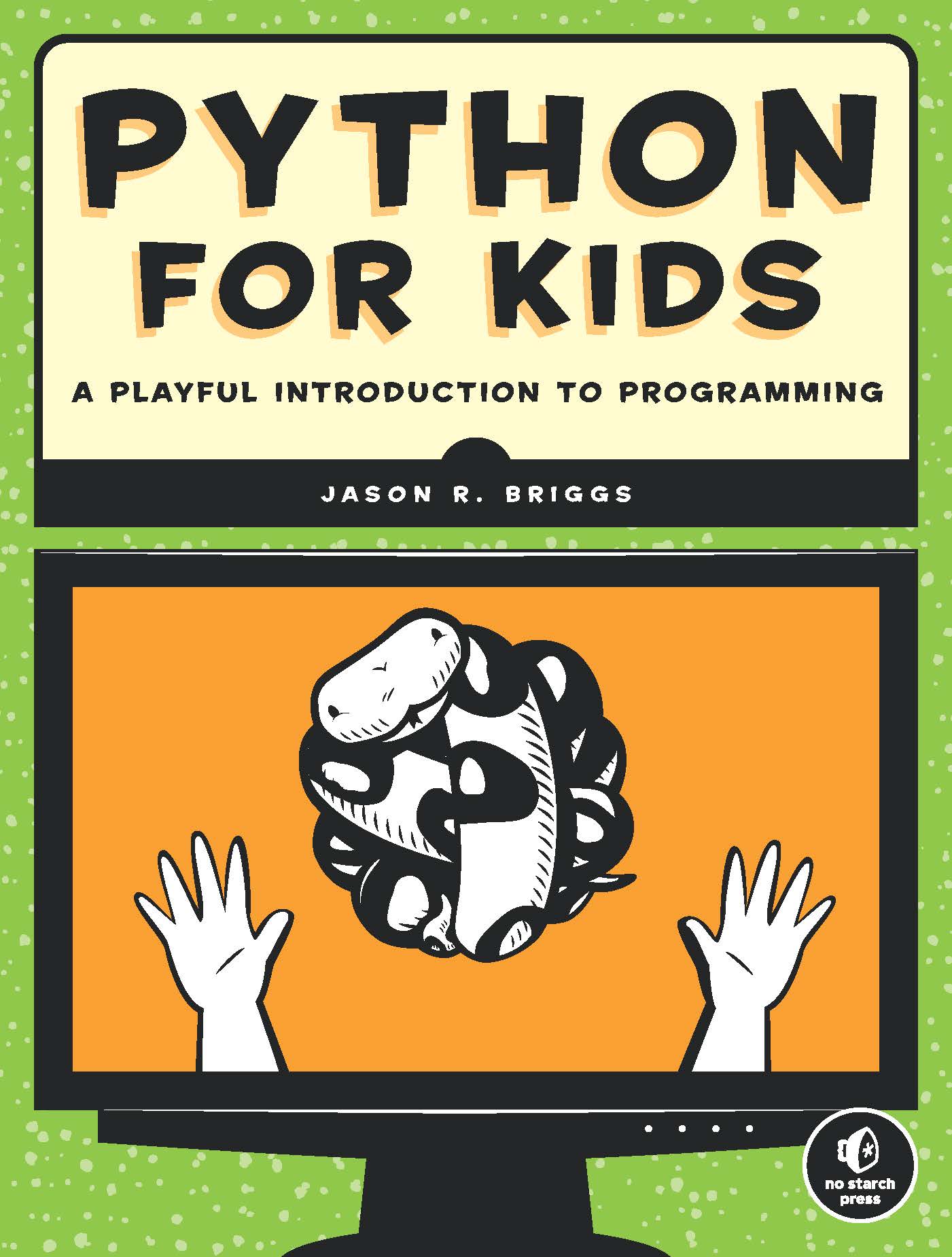 Briggs J.R. Python for Kids A Playful Introduction to Programming