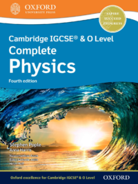 Oxford Cambridge IGCSE and O Level Complete Physics (Fourth Edition 2021) Student Book
