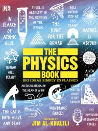 The Physics Book Big Ideas Simply Explained by DK