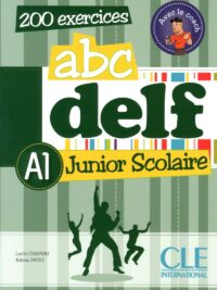 ABC DELF A1 Junior Scolaire 200 Exercices avec Corrigés