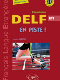 Préparation Au DELF B1 En Piste!
