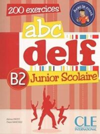 ABC DELF B2 Junior Scolaire 2015 avec Corrigés