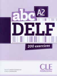 ABC DELF A2 200 Exercices avec Corrigés