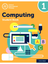 [Sách] Oxford International Primary Computing Student Book Grade 1 ( 2nd Edition)– Sách giấy gáy xoắn