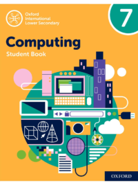 Oxford International Lower Secondary Computing Student Book Grade 7 ( 2nd Edition)