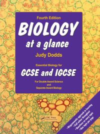Biology at a Glance GCSE and IGCSE ( Fourth Edition) by Judy Dodds