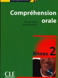 Compréhension Orale, Niveau 2 (B1)