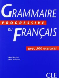 Grammaire Progressive Du Français Niveau Intermédiaire avec 500 exercices