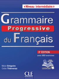 Grammaire Progressive Du Français Niveau Intermédiaire - 3ème édition avec 680 exercices