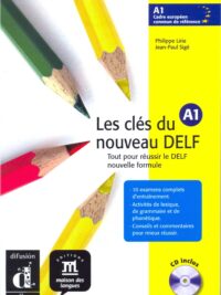 Les clés du nouveau DELF A1 Tout pour réussir le DELF nouvelle formule