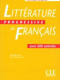 Grammaire Progressive Du Français Niveau Avancé avec 600 activites Première Édition