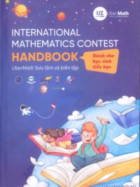 International Mathematics Contest Handbook (IMAS - AIMO - IKMC - ASMO - IMSO - AMC ÚC - SEAMO) sưu tầm bởi Ubermath
