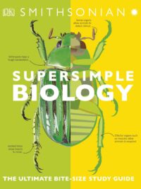 Super Simple Biology The Ultimate Bitesize Study Guide