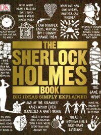 The Sherlock Holmes Book (Big Ideas Simply Explained) by DK