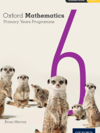 Oxford Mathematics Primary Years Programme Student Book 6