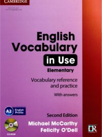Cambridge English Vocabulary in Use Elementary with answers (second edition) Michael McCarthy