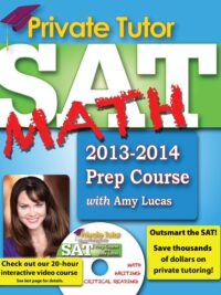 Your Complete SAT Math Prep Course with Amy Lucas (Your Complete Sat Prep Course)