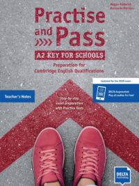 Practise and Pass - A2 Key for Schools (Revised 2020 Exam) Teacher's Notes