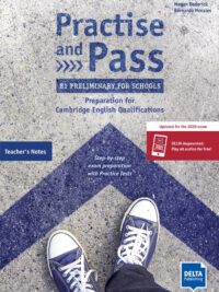 Practise and Pass - B1 Preliminary for Schools (Revised 2020 Exam) Teacher's Notes