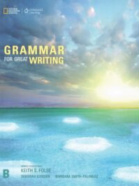 Grammar for Great Writing B with Answers Key (NGỮ PHÁP BỔ TRỢ CHO sách GREAT WRITING level 3)