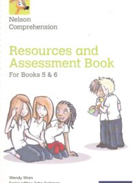 Nelson Comprehension Resources and Assessment Book for Books 5 & 6