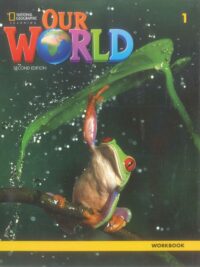 Our World level 1 Workbook AME (2nd Edition)