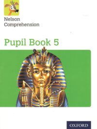 Nelson Comprehension Year 5/Primary 6 Pupil Book 5