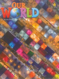 Our World level 6 Student’s Book AME (2nd Edition)