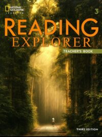 Reading Explorer 3 TEACHER’s Book 3rd Edition