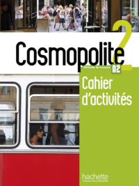 Cosmopolite 2 Cahier d'activités