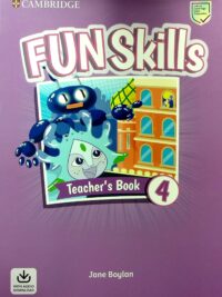 Cambridge Fun Skills Level 4 Teacher's Book