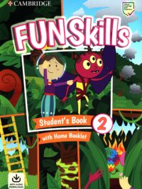 Cambridge Fun Skills Level 2 Student’s Book with Home Booklet