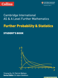 Collins Cambridge International AS and A Level Further Mathematics Further Probability and Statistics Student’s Book (2018)