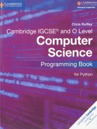 Cambridge IGCSE and O Level Computer Science Programming Book for Python (2017)