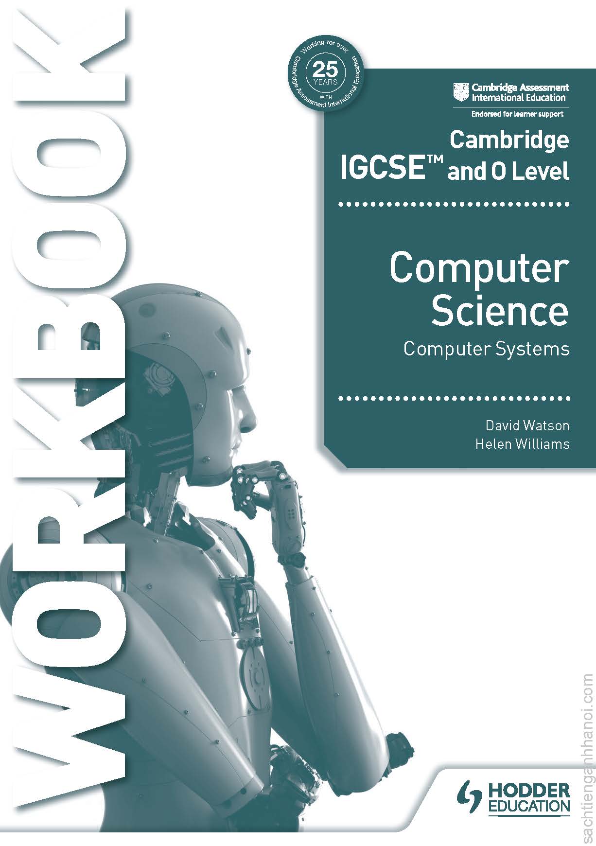 Hodder Cambridge IGCSE and O Level Computer Science (2021) Computer Systems Workbook by David Watson, Helen Williams