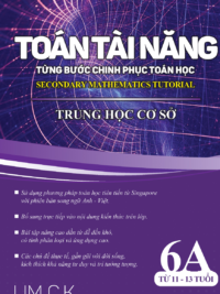 Toán Tài Năng - Từng Bước Chinh Phục Toán Học 6A (11-13 Tuổi) song ngữ Anh Việt