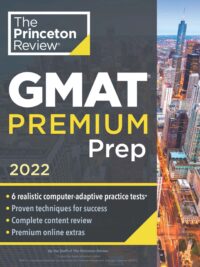 Princeton Review GMAT Premium Prep, 2022 by The Princeton Review