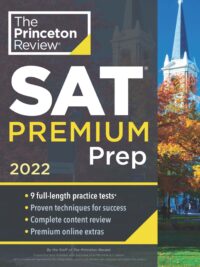 Princeton Review SAT Premium Prep, 2022 by The Princeton Review