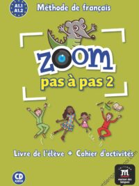 Zoom pas à pas 2 Livre de l´éleve+Cahier d'exercises