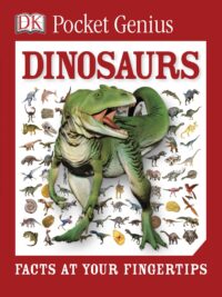 Pocket Genius Dinosaurs Facts at Your Fingertips by DK