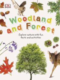 Woodland and Forests by Jamie Ambrose, David Burnie, Linda Gamlin
