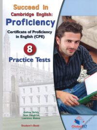 Succeed In Cambridge English Proficiency 8 Practice Tests (bao gồm audioscript và answers key)