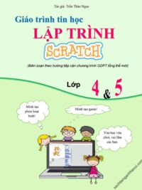 Giáo Trình Tin Học Lập Trình Scratch Lớp 4 và 5