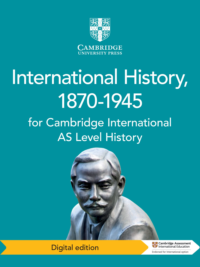 Cambridge International AS Level International History 1871-1945 Coursebook (2019 SECOND EDITION) by Phil Wadswor