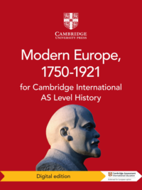 Cambridge International AS Level History Modern Europe, 1750–1921 Coursebook (Second Edition 2019)