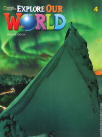 Explore Our World 4 Student’s Book (SECOND EDITION)